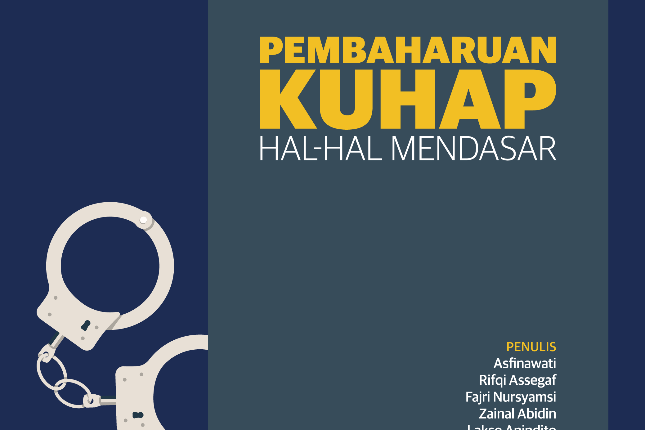 Pembaharuan KUHAP: Hal-hal Mendasar